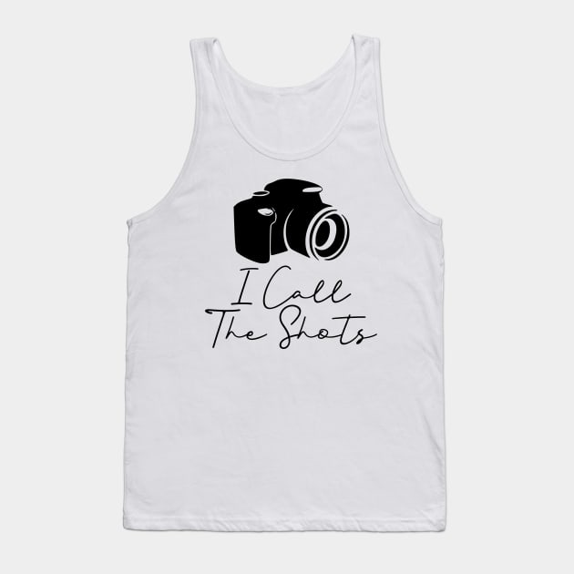 I Call The Shots Tank Top by MelissaJoyCreative